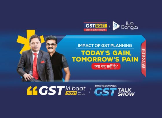 GST Ki Baat Dost Ke Saath | Episode 8 | Benefits of GST Planning